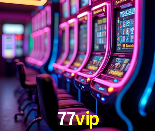 77vip Slot - 320+ Caça-Níqueis Premium